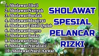 SHOLAWAT JIBRIL PEMBUKA RIZKI  SHOLAWAT JIBRIL SHOLAWAT NARIYAH SHOLAWAT BURDAH [upl. by Ahtnams894]