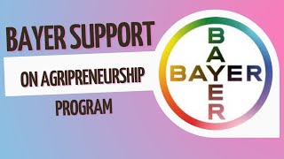 Bayer Support On Agripreneurship program of AgriBiotech at AgriSpace Campus [upl. by Clancy957]