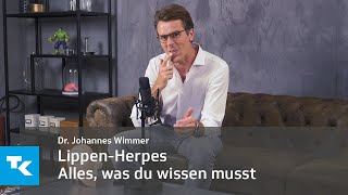 Lippenherpes  Alles was du wissen musst I Dr Johannes Wimmer [upl. by Ellennaj]