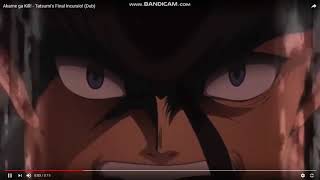 Akame Ga Kill Tatsumi Final Incursio DUB [upl. by Columbine]