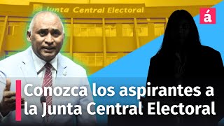 EN VIVO conozca a los aspirantes a ocupar la Junta Central Electoral [upl. by Rovit1]