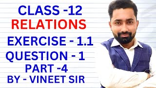 Question 1 part 4 of Exercise 11 relation class 12  class 12 chapter 1 relation ncert solution [upl. by Mcdonald546]