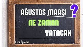 ağustos maaşı ne zaman yatacak [upl. by Jermaine]