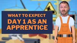 What Should Apprentices Expect on Day One [upl. by Klockau453]