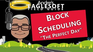 Eaglesoft Training Andres Guide to Block Scheduling [upl. by Annahsed]