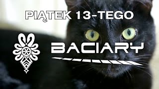 BACIARY SKŁADANKA PIĄTEK 13TEGO [upl. by Syla754]