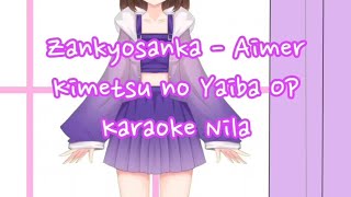 Karaoke Nila Zankyosanka  Aimer [upl. by Aiblis]