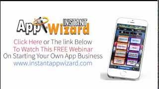 Start An App Business  With Instant App Wizard [upl. by Lupe428]