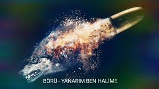 Börü Yanarım Ben Halime  Rap Müziği [upl. by Bisset]