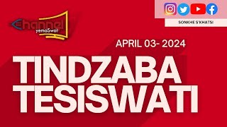 Tindzaba Tesiswati  03 APRIL 2024 [upl. by Mayeda]