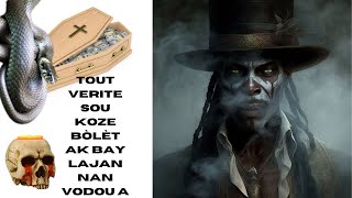 TOUT VERITE SOU KOZE BÒLÈT AK BAY LAJAN NAN VODOU A [upl. by Linehan]