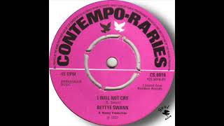 Bettye Swann I Will Not Cry Alternate take [upl. by Ellenwad92]