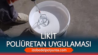 Likit Poliüretan  Kullanım alanları ve faydaları [upl. by Lehcin448]