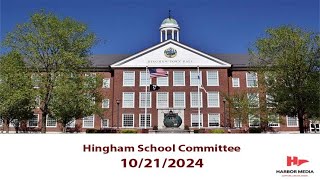 Hingham School Committee 10212024 [upl. by Adirahs]