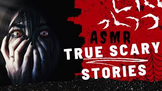 ASMR whispered true scary stories rletsnotmeet [upl. by Frohman]