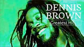 ★ Dennis Brown Best Mix ★ Dennis Brown Old School Reggae Mix ★ Dennis Brown Greatest Hits Songs V2 [upl. by Heall]