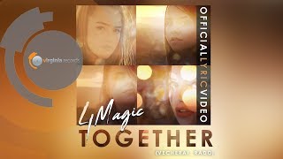 4Magic  Together Vecherai Radoby MonoirOfficial Lyric Video [upl. by Ireland]