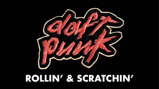 Daft Punk  Rollin amp Scratchin Official Audio [upl. by Uzial428]