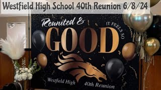 Westfield High School 40th Class Reunion 6824 [upl. by Uyekawa202]