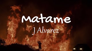 J Alvarez  Mátame Letras  Lyrics  Gasolina [upl. by Airednaxela]