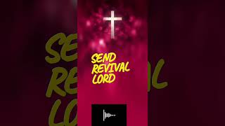 SEND REVIVAL LORD newchristiansong music christiansongs christianworship [upl. by Bethina322]