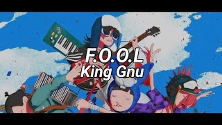 King Gnu  FOOL 【 Romaji Lyrics 】 [upl. by Linis]