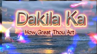 Dakila KaHow Great Thou ArtInstrumental Worship Hymns Tagalog lyrics [upl. by Nonnahsal472]