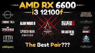 RX 6600  i3 12100f  is this a good pair 10 Games Tested [upl. by Lolande]