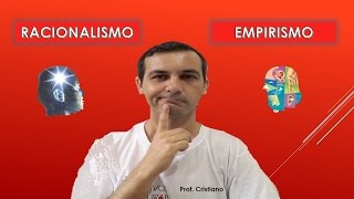 SEMELHANÇAS E DIFERENÇAS ENTRE EMPIRISMO E RACIONALISMO [upl. by Azer42]