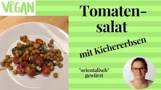 TomatenKichererbsenSalat  vegan kochen  vegane Rezepte [upl. by Enatan]