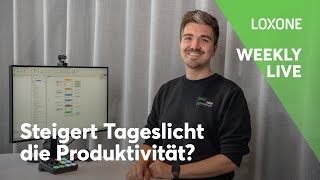 Wie Licht die Produktivität steigert ☀️💡  Weekly Live 2 [upl. by Owen]