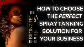 Tips To Choose The Best Spray Tan Solution  SprayTanClasscom [upl. by Ignatz]