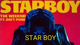 The Weeknd  Starboy lyricsft Daft punk [upl. by Ornstead859]