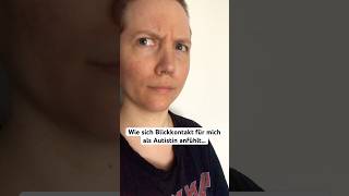 Wenn Blickkontakt mit dir hergestellt wird  und du autistisch bist autismus adhs audhd shorts [upl. by Sadie636]