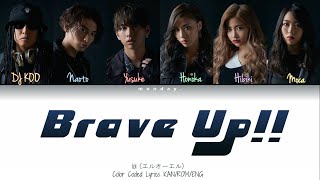 lol エルオーエル brave up feat DJ KOO Coded Lyrics KANROMENG [upl. by Lali]