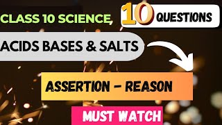 Assertion Reason Type Questions Class 10 Science Ch2 Acids Bases and Salts [upl. by Ruthy]