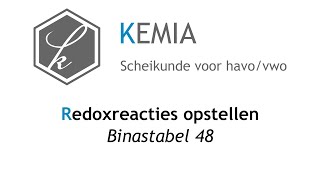 Redoxreacties opstellen Binastabel 48 [upl. by Hauser723]