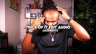 Thick Of It  KSI ft Trippie Redd Edit Audio [upl. by Alywt]