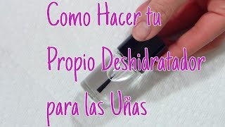 💅Como Hacer Deshidratador para UñasFACIL💅 [upl. by Hanaj]