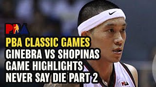 GINEBRA VS SHOPINAS ANOTHER NEVER SAY DIE ACT PART 2 [upl. by Notsob]