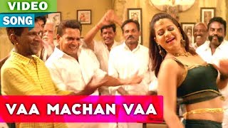 Vaa Machan Vaa Full Video Song  Pazhaya Vannarapettai Film Songs  Tamil Film Song [upl. by Lalitta]