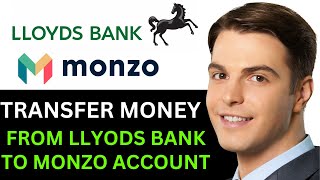 HOW TO TRANSFER MONEY FROM LLOYD’S BANK TO MONZO ACCOUNT 2024 FULL GUIDE [upl. by Gora]