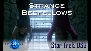 A Look at Strange Bedfellows Deep Space Nine [upl. by Aicsile]