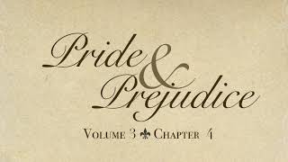 Pride and Prejudice Vol 3 Ch 4 Audiobook Pride and Prejudice by Jane Austen [upl. by Ttsepmet]