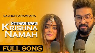 Sachet Parampara New Song Krishnay Namah  Geeta Saar  Tune Lyrico [upl. by Bernstein]