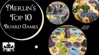 Merlins Top 10 Board Games of All Time [upl. by Blasien]