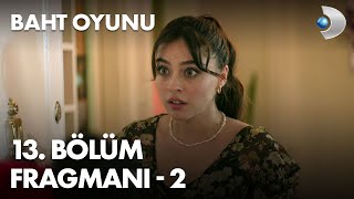 Baht Oyunu 13 Bölüm Fragmanı  2 [upl. by Furey944]