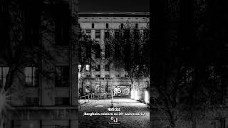 🎉 ¡Berghain celebra su 20º aniversario 🎉 información en la pestaña de comunidad dj techno [upl. by Elleuqram]