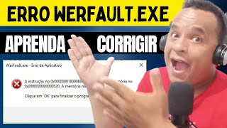 Como corrigir erro werfaultexe [upl. by Tobe]