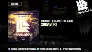 Hardwell amp Dannic feat Haris  Survivors OUT NOW [upl. by Yanad]